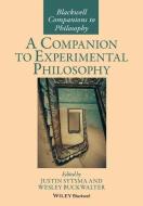 A Companion to Experimental Philosophy di Justin Sytsma edito da Wiley-Blackwell