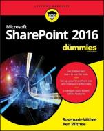 SharePoint 2016 For Dummies di Rosemarie Withee edito da John Wiley & Sons