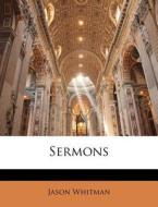 Sermons di Jason Whitman edito da Nabu Press