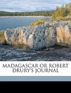 Madagascar Or Robert Drury's Journal di Anonymous edito da Nabu Press