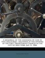 A Memorial Of The Goodness Of God In Two di William Wirt Phillips edito da Nabu Press
