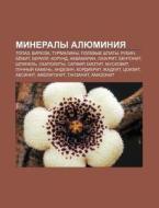 Mineraly Alyuminiya: Topaz, Biryuza, Tur di Istochnik Wikipedia edito da Books LLC, Wiki Series