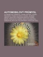 Automobilov Prumysl: Automobilov Chemi di Zdroj Wikipedia edito da Books LLC, Wiki Series
