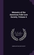 Memoirs Of The American Folk-lore Society, Volume 4 edito da Palala Press