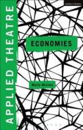 Applied Theatre: Economies edito da BLOOMSBURY 3PL