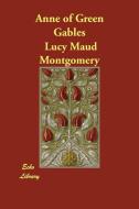 Anne of Green Gables di Lucy Maud Montgomery edito da PAPERBACKSHOPS.CO