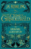 Fantastic Beasts: The Crimes of Grindelwald - The Original Screenplay di J. K. Rowling edito da Little, Brown Book Group