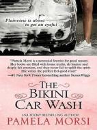 The Bikini Car Wash di Pamela Morsi edito da Wheeler Publishing