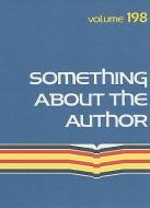 Something about the Author, Volume 198: Facts and Pictures about Authors and Illustrators of Books for Young People edito da GALE CENGAGE REFERENCE