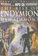 The Rise of Endymion di Dan Simmons edito da Brilliance Audio