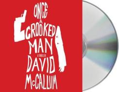 Once a Crooked Man di David McCallum edito da MacMillan Audio