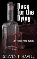 Race for the Dying di Steven F. Havill edito da POISONED PEN PR