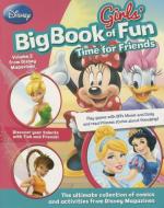 Disney Girls' Big Book of Fun Time for Friends di Parragon Books edito da PARRAGON