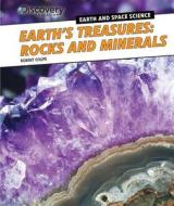 Earth's Treasures: Rocks and Minerals di Robert Coupe edito da PowerKids Press