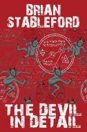 The Devil in Detail di Brian Stableford edito da Wildside Press