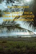 Von Costa Rica Uber San Andres Nach Nicaragua di Klaus Metzger edito da Createspace