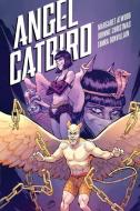 Angel Catbird Volume 3: The Catbird Roars di Margaret Atwood, Johnnie Christmas edito da Dark Horse Comics,U.S.