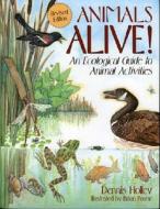 Animals Alive! di Walter Dennis Holley edito da Roberts Rinehart Publishers