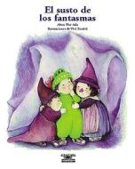 El Susto de Los Fantasmas (What Are Ghosts Afraid Of?) di Alma Flor Ada edito da Santillana USA Publishing Company