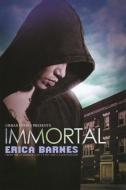 Immortal di Erica Barnes edito da Kensington Publishing
