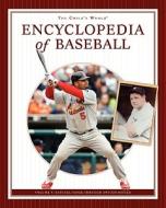 The Child's World Encyclopedia of Baseball, Volume 4: Satchel Paige Through Switch-Hitter di James Buckley, David Fischer, Jim Gigliotti edito da Child's World