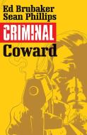 Criminal Volume 1: Coward di Ed Brubaker edito da Image Comics