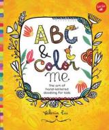 ABC & Color Me di Valeria Cis edito da Walter Foster Jr.