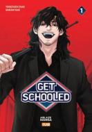 Get Schooled Vol 1 di Yongtaek Chae edito da ABLAZE MEDIA