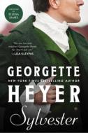 Sylvester di Georgette Heyer edito da SOURCEBOOKS CASABLANCA