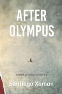 After Olympus di Santiago Xaman edito da LIGHTHOUSE PUB