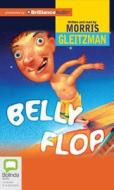 Belly Flop di Morris Gleitzman edito da Bolinda Audio