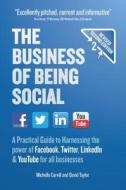 The Business Of Being Social di Michelle Carvill, David Taylor edito da Crimson Publishing