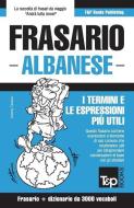Frasario Italiano-Albanese E Vocabolario Tematico Da 3000 Vocaboli di Andrey Taranov edito da T&P BOOKS PUB LTD