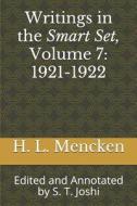 WRITINGS IN THE SMART SET V07 di H. L. Mencken edito da INDEPENDENTLY PUBLISHED