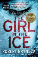 The Girl in the Ice di Robert Bryndza edito da Raven Street Publishing