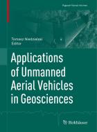 Applications of Unmanned Aerial Vehicles in Geosciences edito da Springer-Verlag GmbH