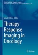 Therapy Response Imaging In Oncology edito da Springer Nature Switzerland Ag