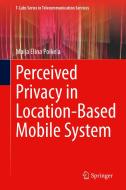Perceived Privacy In Location-based Mobile System di Maija Elina Poikela edito da Springer Nature Switzerland Ag