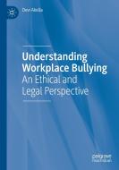 Understanding Workplace Bullying di Devi Akella edito da Springer Nature Switzerland AG