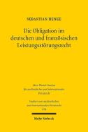 Die Obligation im deutschen und französischen Leistungsstörungsrecht di Sebastian Henke edito da Mohr Siebeck GmbH & Co. K