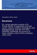 Baconiana di Francis Bacon, Thomas Tenison edito da hansebooks