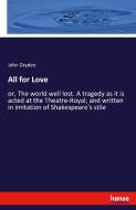 All for Love di John Dryden edito da hansebooks