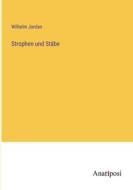 Strophen und Stäbe di Wilhelm Jordan edito da Anatiposi Verlag