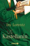 Die Kastellanin di Iny Lorentz, Elmar Lorentz edito da Knaur Taschenbuch