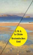 Bretonisches Lied di J. M. G. Le Clézio edito da Kiepenheuer & Witsch GmbH