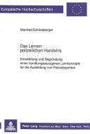 Das Lernen polizeilichen Handelns di Manfred Schöneberger edito da Lang, Peter GmbH