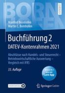 Buchführung 2 DATEV-Kontenrahmen 2021 di Manfred Bornhofen, Martin C. Bornhofen edito da Springer-Verlag GmbH