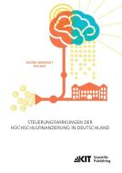 Steuerungswirkungen der Hochschulfinanzierung in Deutschland di Georg-Benedikt Fischer edito da Karlsruher Institut für Technologie