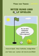 Witze rund ums Golf spielen di Theo von Taane edito da Books on Demand