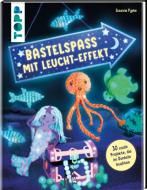Bastelspaß mit Leucht-Effekt di Susanne Pypke edito da Frech Verlag GmbH
